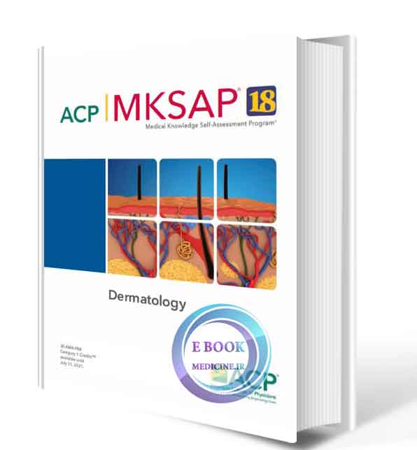  دانلود کتاب MKSAP® 18 dermatology 2018  (SCAN PDF )